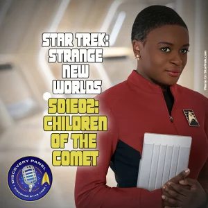 Episodenbesprechung: Star Trek: Strange New Worlds – „Children of the Comet“ (S01E02)
