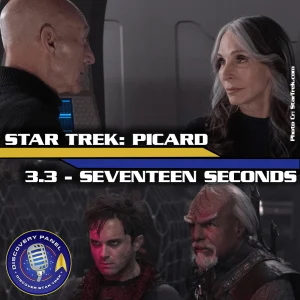 Episodenbesprechung: Star Trek: Picard – „Seventeen Seconds“ (S03E03)