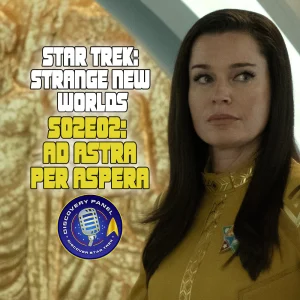 Episodenbesprechung: Star Trek: Strange New Worlds – „Ad Astra per Aspera“ (S02E02)