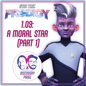 Episodenbesprechung: Star Trek: Prodigy – „A Moral Star, Part I“ (S01E09)