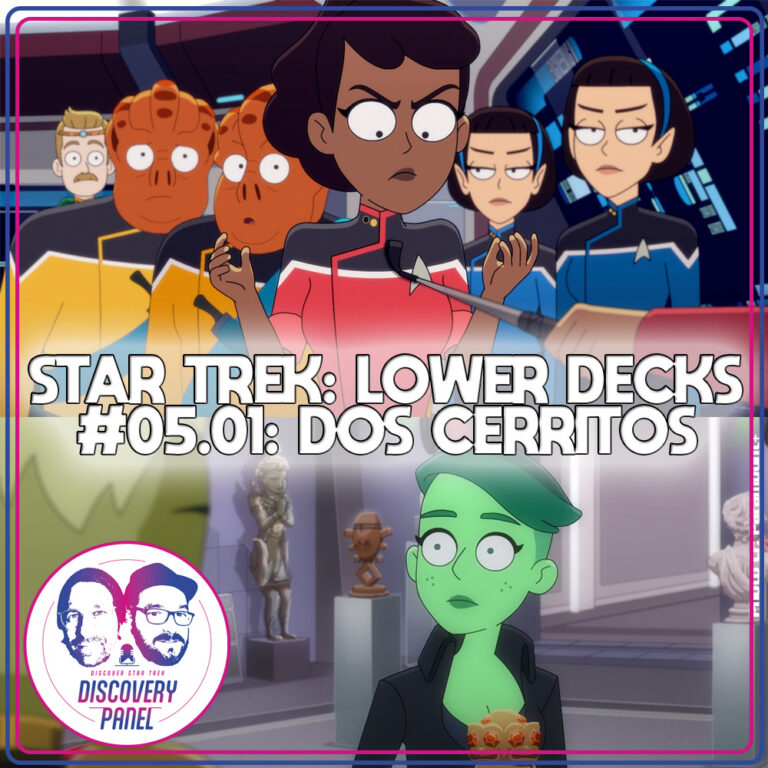 Episodenbesprechung: Star Trek: Lower Decks – „Dos Cerritos“ (S05E01)