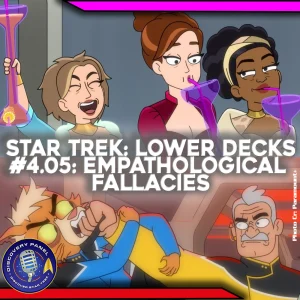 Episodenbesprechung: Star Trek: Lower Decks – „Empathological Fallacies“ (S04E05)
