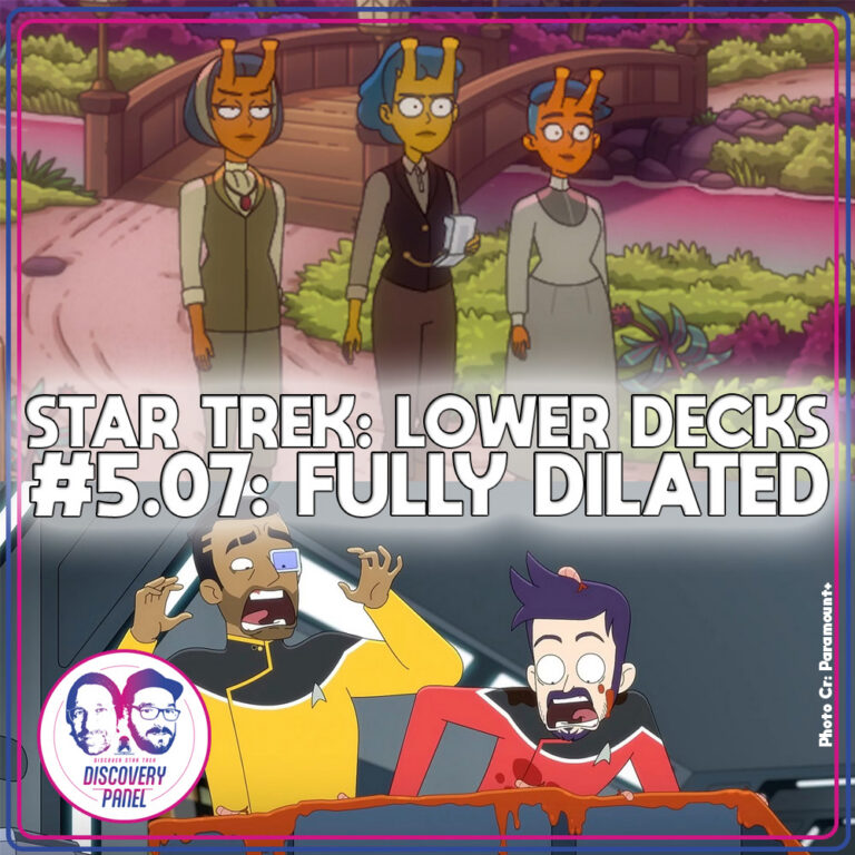 Episodenbesprechung: Star Trek: Lower Decks – „Fully Dilated“ (S05E07)