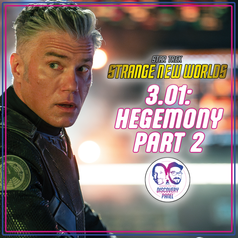 Episodenbesprechung: Star Trek: Strange New Worlds – „Hegemony, Part II“ (S03E01)