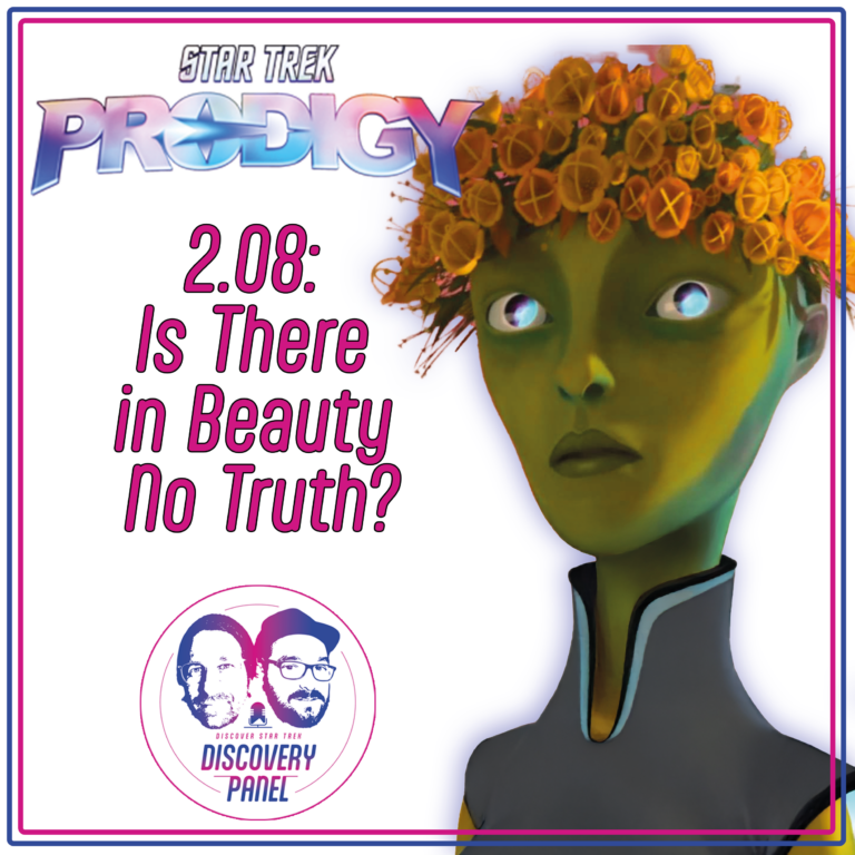 Episodenbesprechung: Star Trek: Prodigy – „Is There in Beauty No Truth?“ (S02E08)