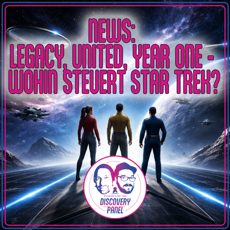 News: Legacy, United, Year One - Wohin steuert Star Trek?