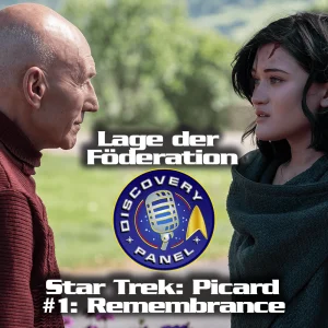 Episodenbesprechung: Star Trek: Picard – „Remembrance“ (S01E01)