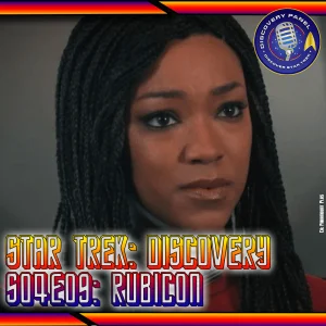 Episodenbesprechung: Star Trek: Discovery – „Rubicon“ (S04E09)