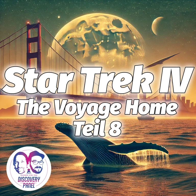 Lieblingsfolge: Star Trek IV: The Voyage Home (Teil 8)