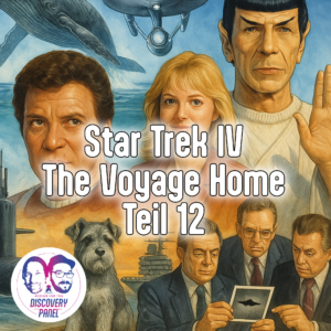 Lieblingsfolge: Star Trek IV: The Voyage Home (Teil 12)