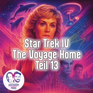 Lieblingsfolge: Star Trek IV: The Voyage Home (Teil 13)