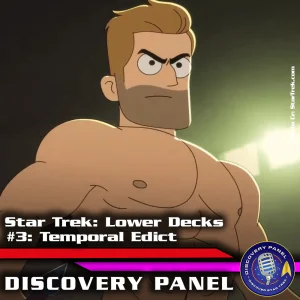 Episodenbesprechung: Star Trek: Lower Decks – „Temporal Edict“ (S01E03)
