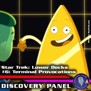 Episodenbesprechung: Star Trek: Lower Decks – „Terminal Provocations“ (S01E06)
