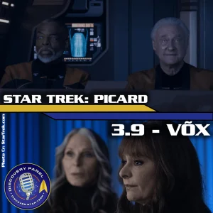 Episodenbesprechung: Star Trek: Picard – „Võx“ (S03E09)