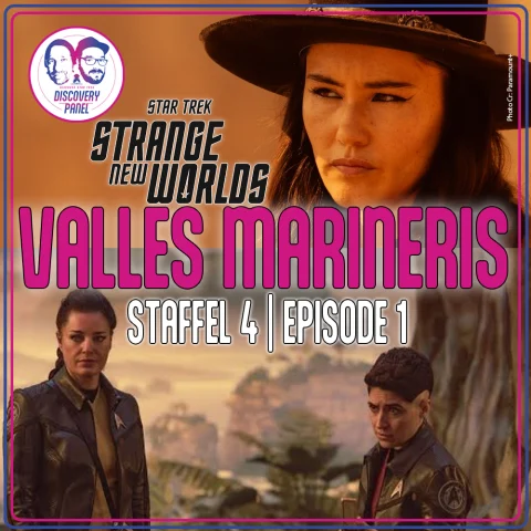 Episodenbesprechung: Star Trek: Strange New Worlds – „Valles Marineris“ (S04E01)