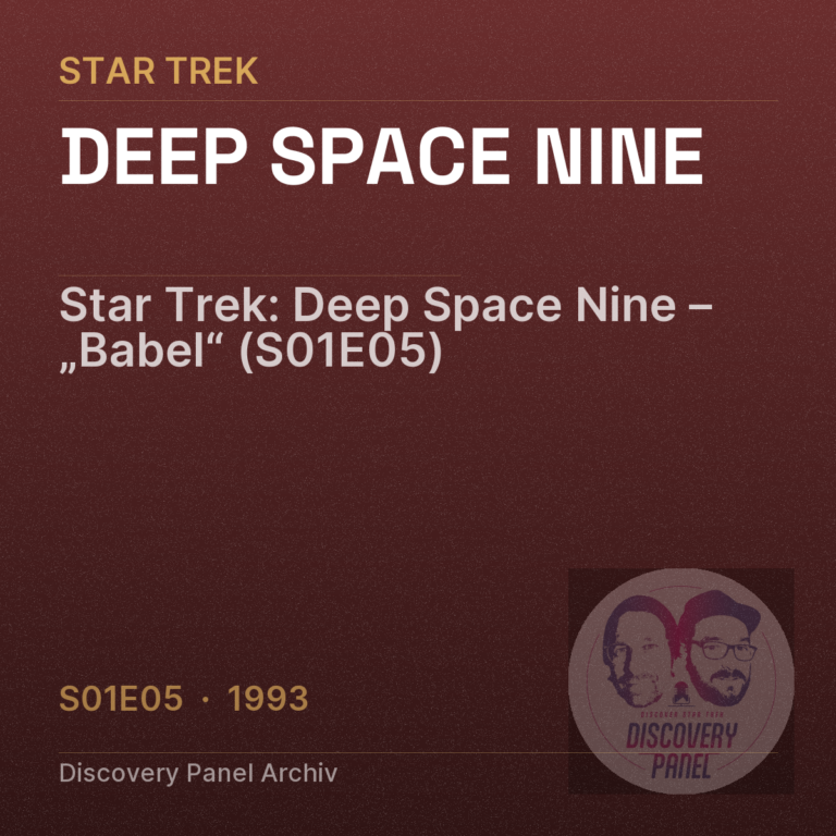 Star Trek: Deep Space Nine – „Babel“ (S01E05)