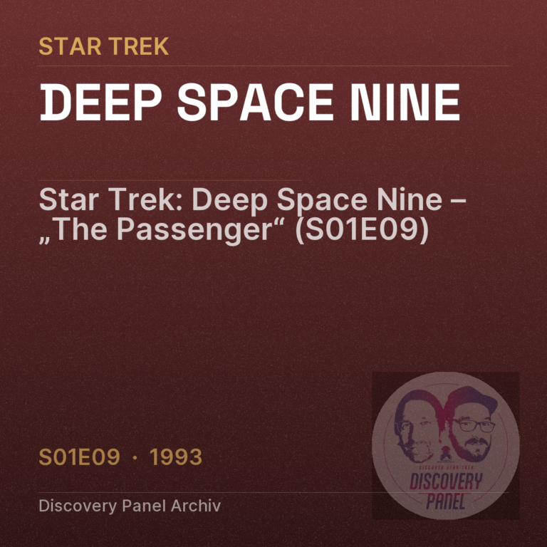 Star Trek: Deep Space Nine – „The Passenger“ (S01E09)