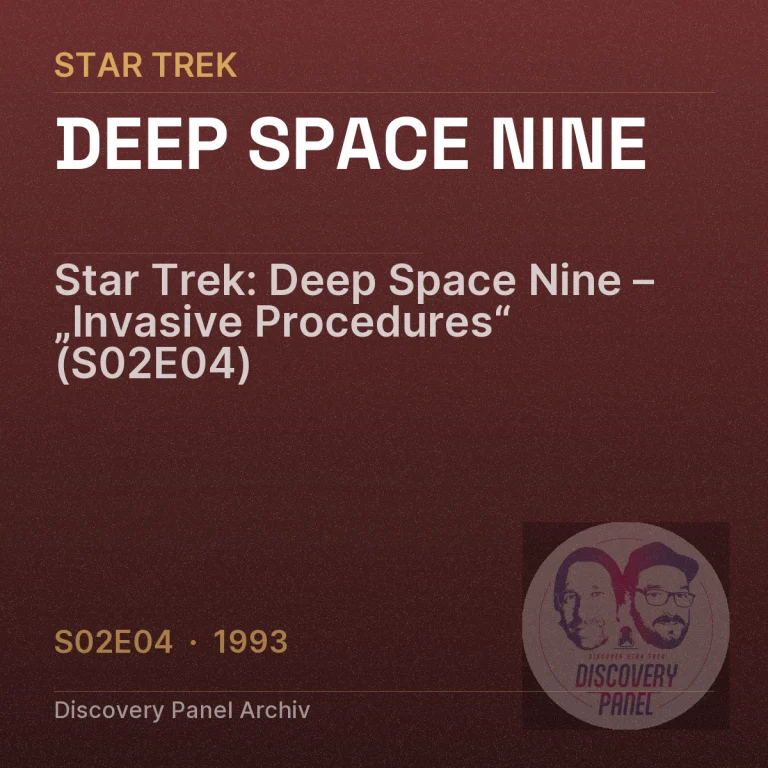 Star Trek: Deep Space Nine – „Invasive Procedures“ (S02E04)