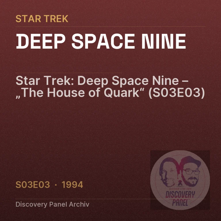 Star Trek: Deep Space Nine – „The House of Quark“ (S03E03)