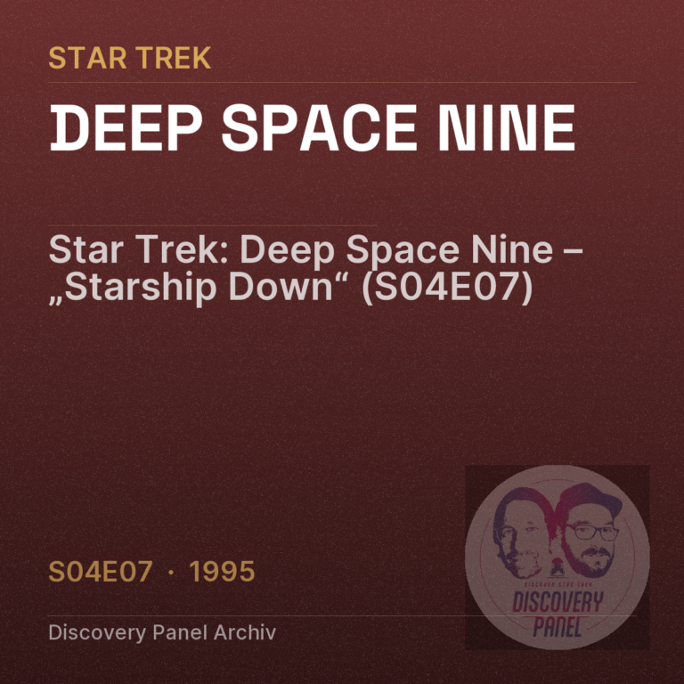 Star Trek: Deep Space Nine – „Starship Down“ (S04E07)