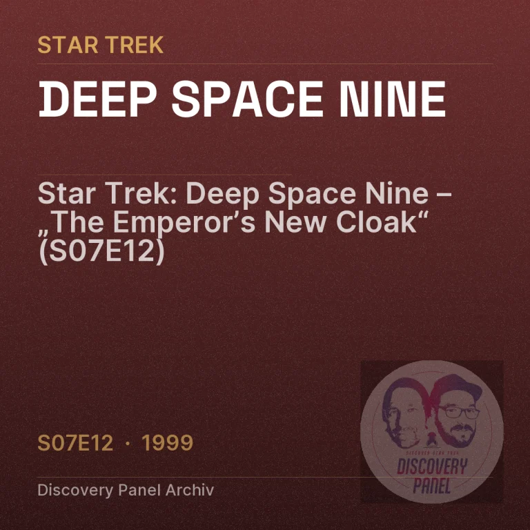 Star Trek: Deep Space Nine – „The Emperor’s New Cloak“ (S07E12)