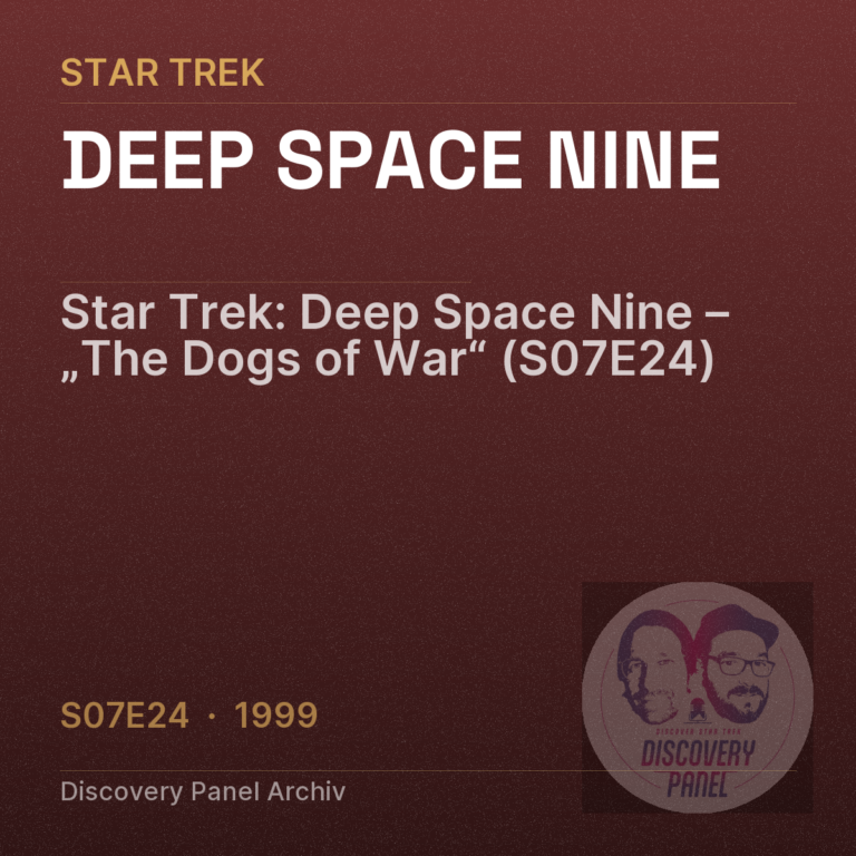 Star Trek: Deep Space Nine – „The Dogs of War“ (S07E24)