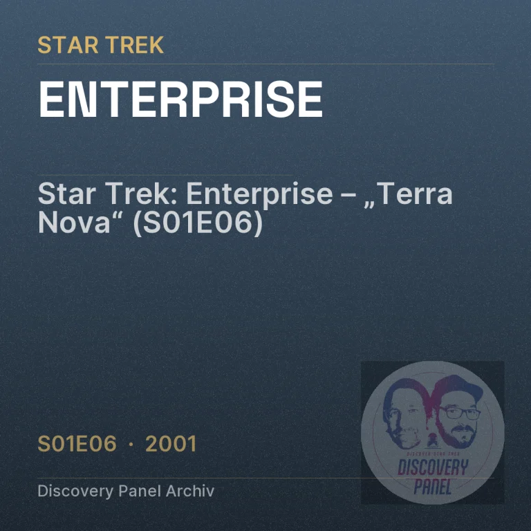 Star Trek: Enterprise – „Terra Nova“ (S01E06)