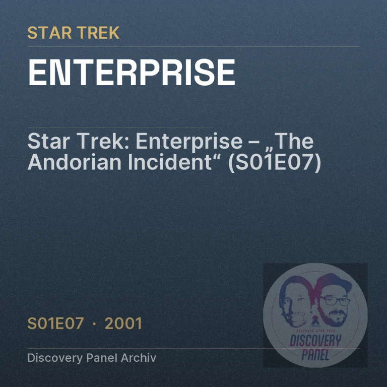 Star Trek: Enterprise – „The Andorian Incident“ (S01E07)