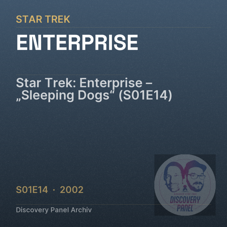 Star Trek: Enterprise – „Sleeping Dogs“ (S01E14)
