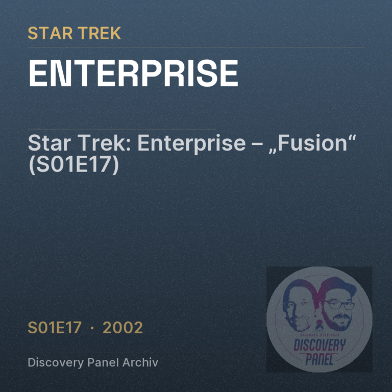 Star Trek: Enterprise – „Fusion“ (S01E17)