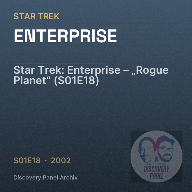Star Trek: Enterprise – „Rogue Planet“ (S01E18)