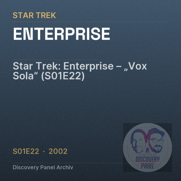 Star Trek: Enterprise – „Vox Sola“ (S01E22)