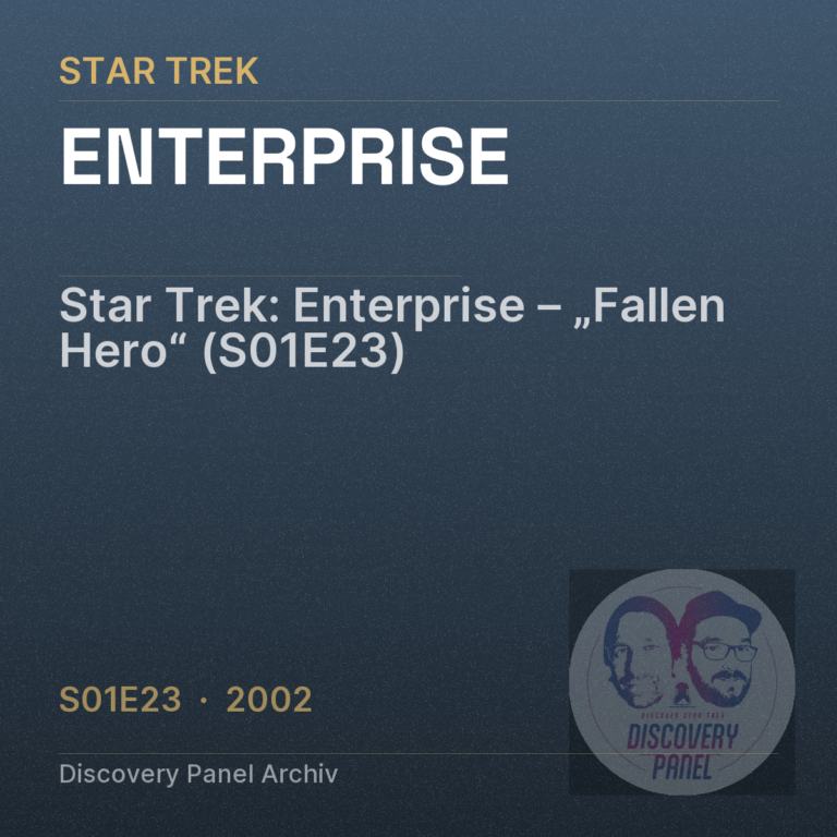 Star Trek: Enterprise – „Fallen Hero“ (S01E23)