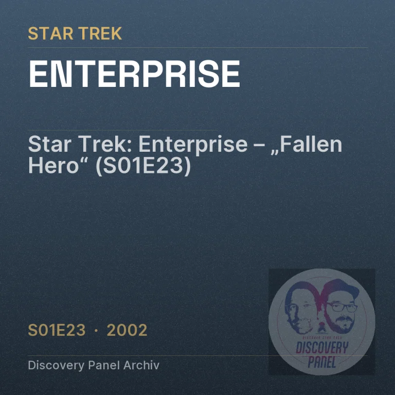Star Trek: Enterprise – „Fallen Hero“ (S01E23)