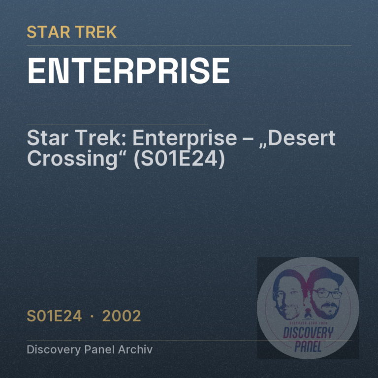 Star Trek: Enterprise – „Desert Crossing“ (S01E24)