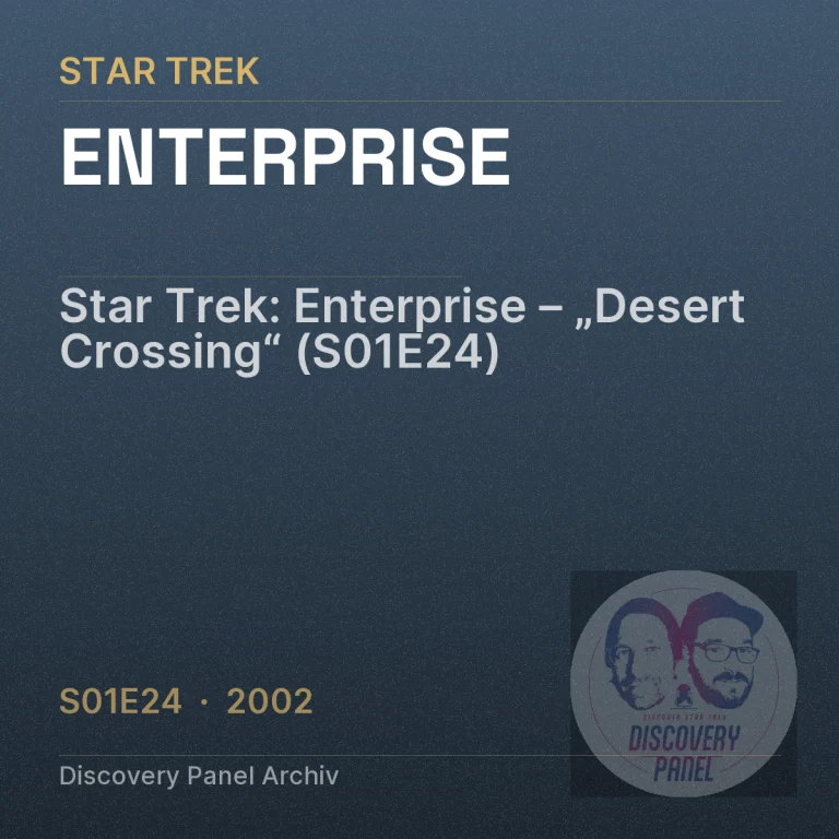 Star Trek: Enterprise – „Desert Crossing“ (S01E24)