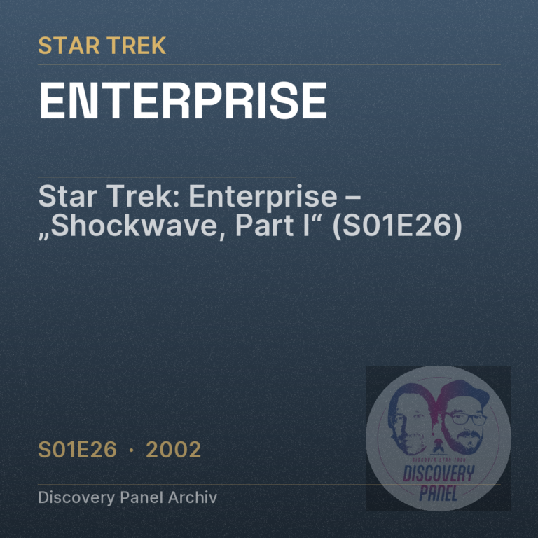 Star Trek: Enterprise – „Shockwave, Part I“ (S01E26)