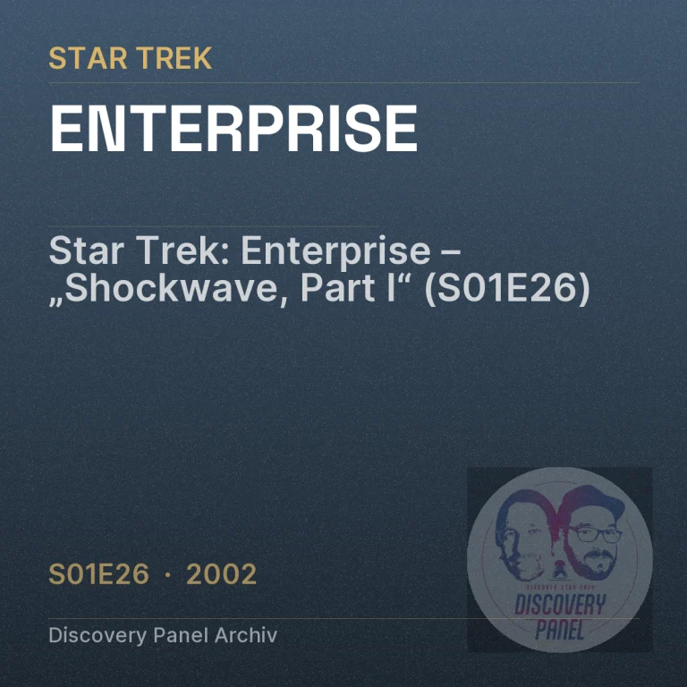 Star Trek: Enterprise – „Shockwave, Part I“ (S01E26)