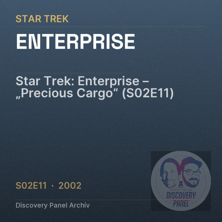 Star Trek: Enterprise – „Precious Cargo“ (S02E11)