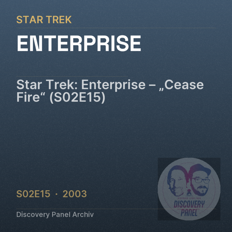 Star Trek: Enterprise – „Cease Fire“ (S02E15)