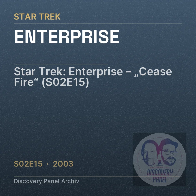 Star Trek: Enterprise – „Cease Fire“ (S02E15)