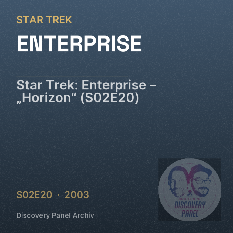 Star Trek: Enterprise – „Horizon“ (S02E20)