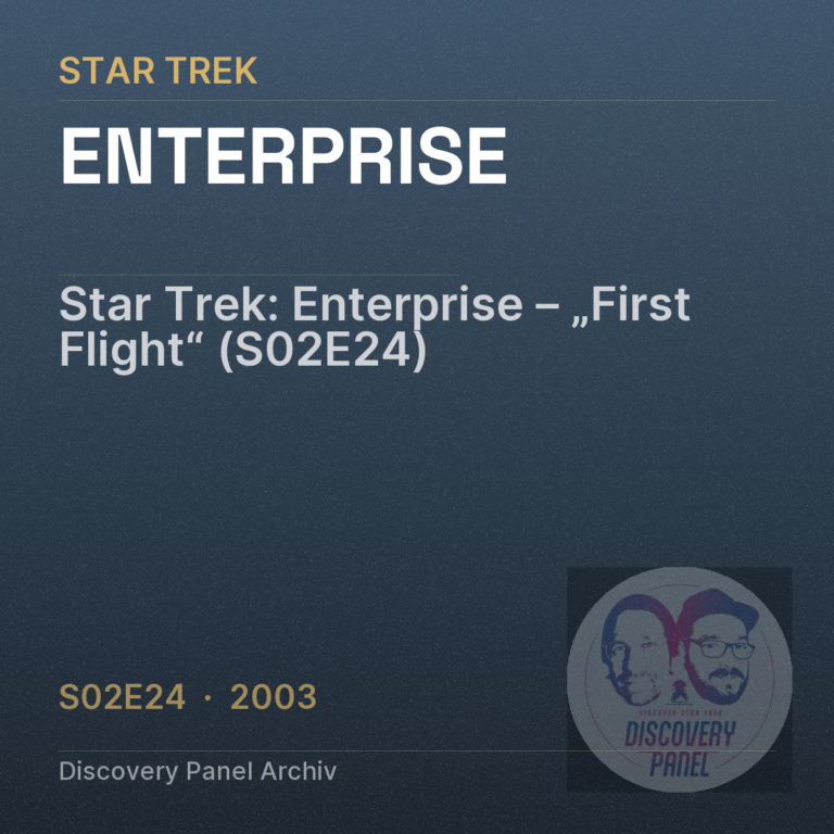 Star Trek: Enterprise – „First Flight“ (S02E24)