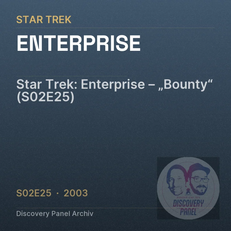 Star Trek: Enterprise – „Bounty“ (S02E25)