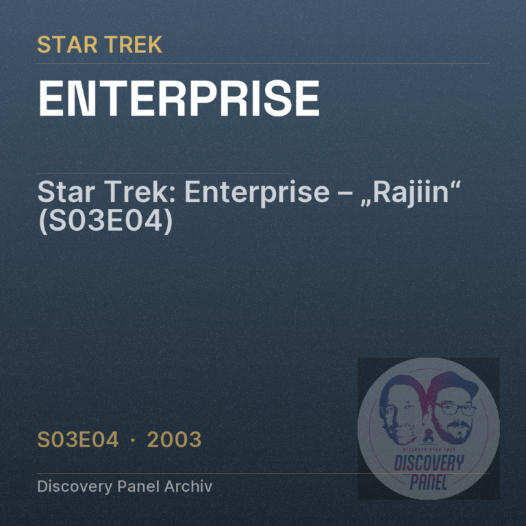 Star Trek: Enterprise – „Rajiin“ (S03E04)