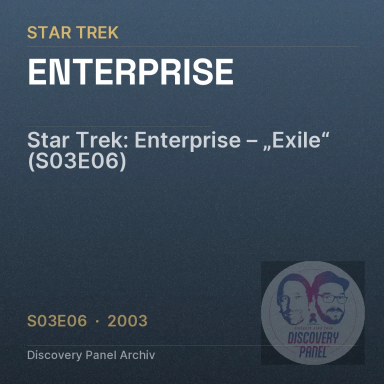 Star Trek: Enterprise – „Exile“ (S03E06)