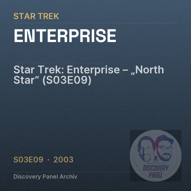 Star Trek: Enterprise – „North Star“ (S03E09)