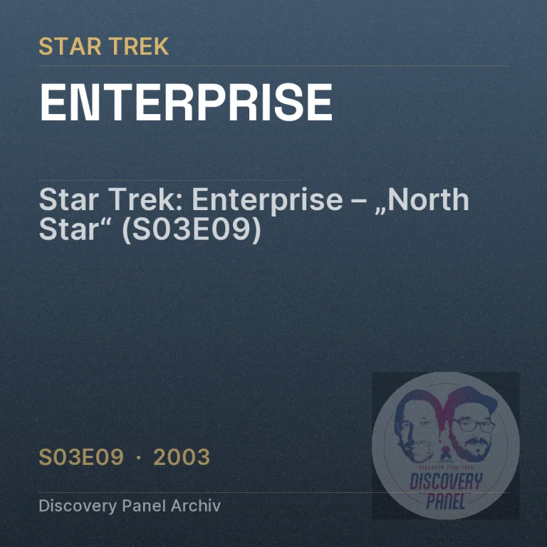 Star Trek: Enterprise – „North Star“ (S03E09)