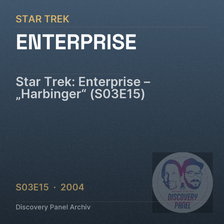 Star Trek: Enterprise – „Harbinger“ (S03E15)