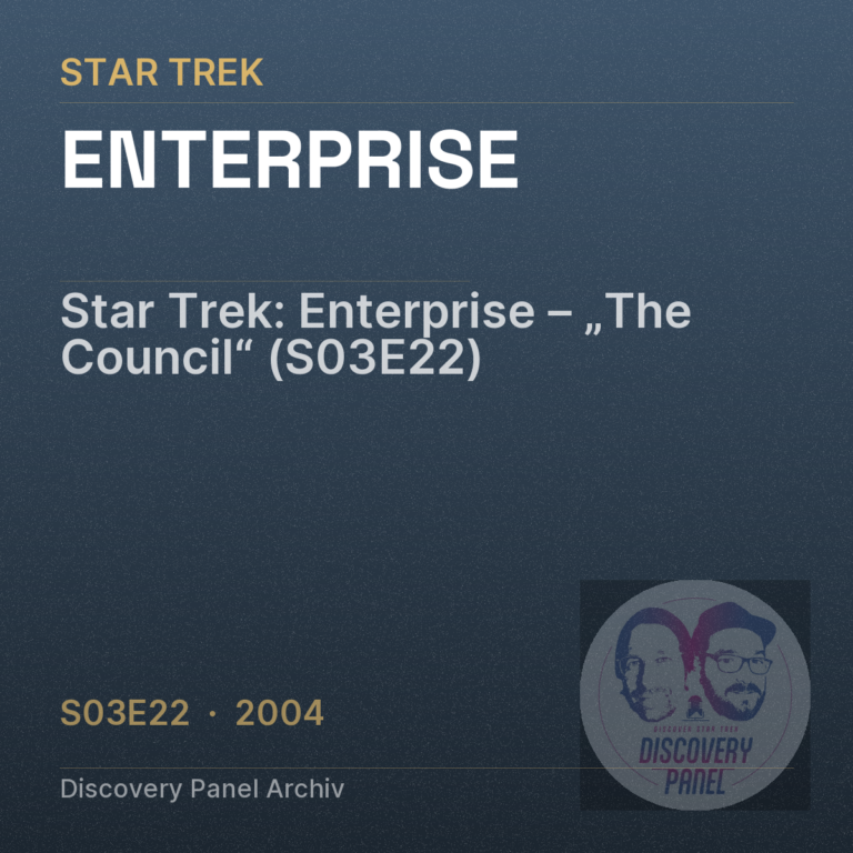 Star Trek: Enterprise – „The Council“ (S03E22)